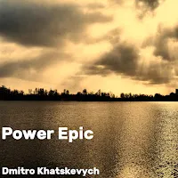 Dmitro Khatskevych — Power Epic — обложка